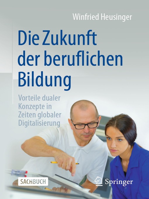 Title details for Die Zukunft der beruflichen Bildung by Winfried Heusinger - Available